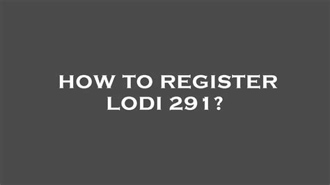 lodi 291 login register